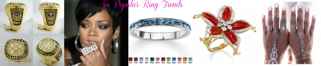 Six Popular Ring Trends