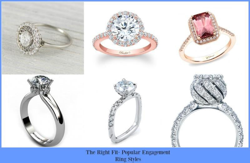The Right Fit- Popular Engagement Ring Styles