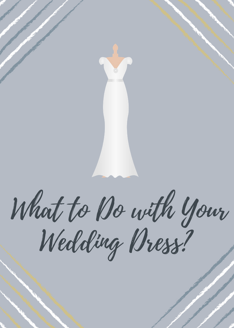 What to Do with Your Wedding Dress?